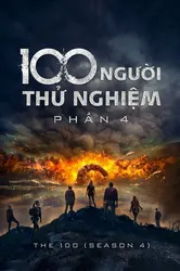 100 Người Thử Nghiệm (Phần 4) (100 Người Thử Nghiệm (Phần 4)) [2017]