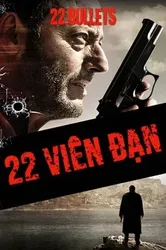 22 Viên Đạn (22 Viên Đạn) [2010]