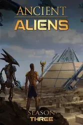 Ancient Aliens (Phần 3) (Ancient Aliens (Phần 3)) [2011]