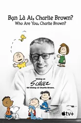 Bạn Là Ai, Charlie Brown? (Bạn Là Ai, Charlie Brown?) [2021]