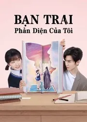 Bạn Trai Phản Diện Của Tôi (Mr. BAD) (Bạn Trai Phản Diện Của Tôi (Mr. BAD)) [2022]