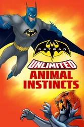 Batman Unlimited: Bản Năng Thú Tính (Batman Unlimited: Bản Năng Thú Tính) [2015]