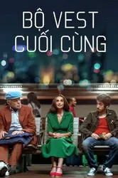 Bộ Vest Cuối Cùng (Bộ Vest Cuối Cùng) [2017]