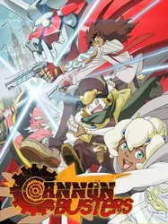 Cannon Busters: Khắc tinh đại pháo (Cannon Busters: Khắc tinh đại pháo) [2019]