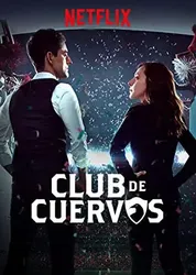 Câu lạc bộ Cuervos (Phần 1) (Câu lạc bộ Cuervos (Phần 1)) [2015]