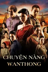 Chuyện Nàng Wanthong (Chuyện Nàng Wanthong) [2021]