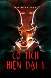 Cổ Tích Hiện Đại 1 (Cổ Tích Hiện Đại 1) [2018]