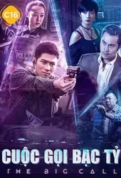 Cuộc Gọi Bạc Tỷ (Cuộc Gọi Bạc Tỷ) [2018]