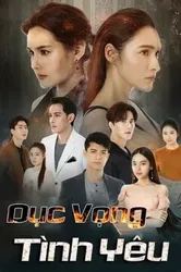 Dục Vọng Tình Yêu (Dục Vọng Tình Yêu) [2020]