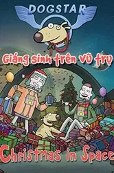 Giáng Sinh Trên Vũ Trụ (Giáng Sinh Trên Vũ Trụ) [2016]