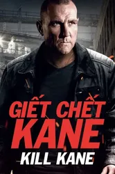 Giết Chết Kane (Giết Chết Kane) [2015]