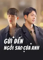 Gửi Đến Ngôi Sao Của Anh (Gửi Đến Ngôi Sao Của Anh) [2021]