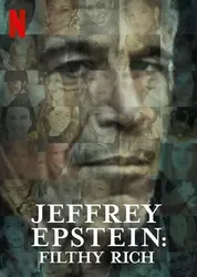 Jeffrey Epstein: Giàu có và đồi bại (Jeffrey Epstein: Giàu có và đồi bại) [2020]