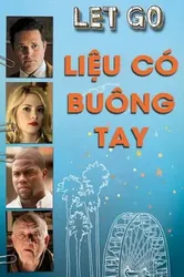 Liệu Có Buông Tay (Liệu Có Buông Tay) [2011]