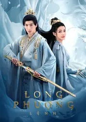 Long Phượng Lệnh (Long Phượng Lệnh) [2023]