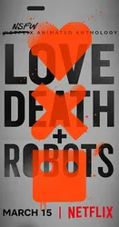 Love, Death & Robots (Phần 1) (Love, Death & Robots (Phần 1)) [2019]