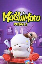 Mashimaro (Phần 2) (Mashimaro (Phần 2)) [2019]