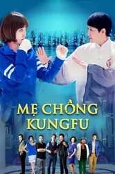 Mẹ Chồng Kungfu (Mẹ Chồng Kungfu) [2016]