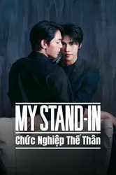 MY STAND-IN: Chức Nghiệp Thế Thân (MY STAND-IN: Chức Nghiệp Thế Thân) [2024]