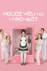 Người Yêu Tôi Là Rô-Bốt (Người Yêu Tôi Là Rô-Bốt) [2021]