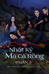 Nhật Ký Ma Cà Rồng (Phần 3) (Nhật Ký Ma Cà Rồng (Phần 3)) [2011]