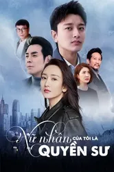 Nữ Nhân Của Tôi Là Quyền Sư (Nữ Nhân Của Tôi Là Quyền Sư) [2019]