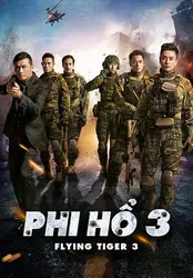 Phi Hổ 3 (Phi Hổ 3) [2022]