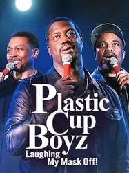 Plastic Cup Boyz: Cười rớt quai hàm! (Plastic Cup Boyz: Cười rớt quai hàm!) [2021]