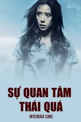 Sự Quan Tâm Thái Quá (Sự Quan Tâm Thái Quá) [2018]