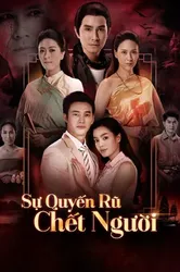 Sự Quyến Rũ Chết Người (Sự Quyến Rũ Chết Người) [2018]