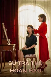 Sự Trả Thù Hoàn Hảo (Sự Trả Thù Hoàn Hảo) [2019]