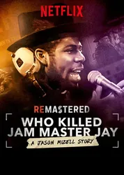 Tái hiện: Ai giết Jam Master Jay? (Tái hiện: Ai giết Jam Master Jay?) [2018]