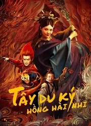 Tây Du Ký Hồng Hài Nhi (Tây Du Ký Hồng Hài Nhi) [2021]