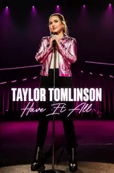 Taylor Tomlinson: Có tất cả (Taylor Tomlinson: Có tất cả) [2024]