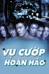 Vụ Cướp Hoàn Hảo (Vụ Cướp Hoàn Hảo) [2000]